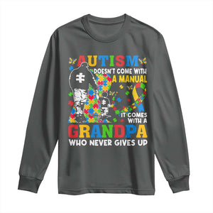 Autism Grandpa Long Sleeve Shirt Autism Doesn't Come With A Manual It Comes With A Grandpa TS11 Dark Heather Print Your Wear