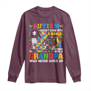 Autism Grandpa Long Sleeve Shirt Autism Doesn't Come With A Manual It Comes With A Grandpa TS11 Maroon Print Your Wear