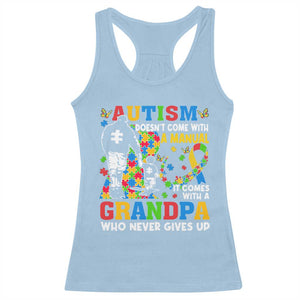 Autism Grandpa Racerback Tank Top Autism Doesn't Come With A Manual It Comes With A Grandpa TS11 Light Blue Print Your Wear