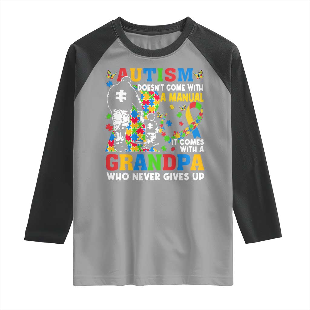 Autism Grandpa Raglan Shirt Autism Doesn't Come With A Manual It Comes With A Grandpa TS11 Sport Gray Black Print Your Wear
