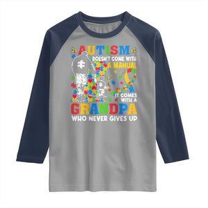 Autism Grandpa Raglan Shirt Autism Doesn't Come With A Manual It Comes With A Grandpa TS11 Sport Gray Navy Print Your Wear