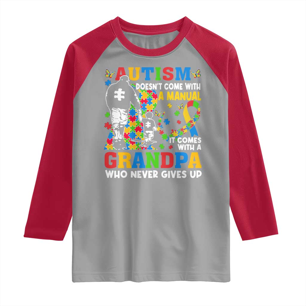Autism Grandpa Raglan Shirt Autism Doesn't Come With A Manual It Comes With A Grandpa TS11 Sport Gray Red Print Your Wear