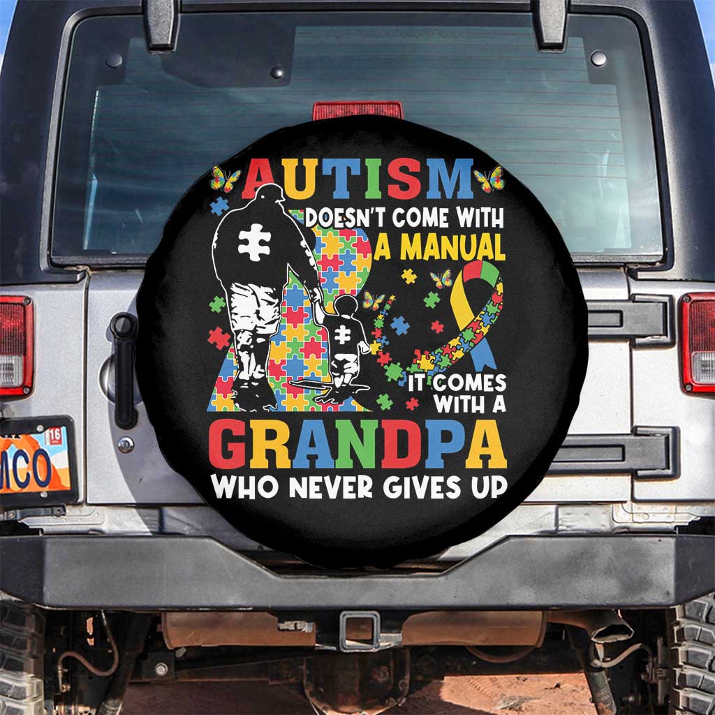 Autism Grandpa Spare Tire Cover Autism Doesn't Come With A Manual It Comes With A Grandpa TS11 No hole Black Print Your Wear
