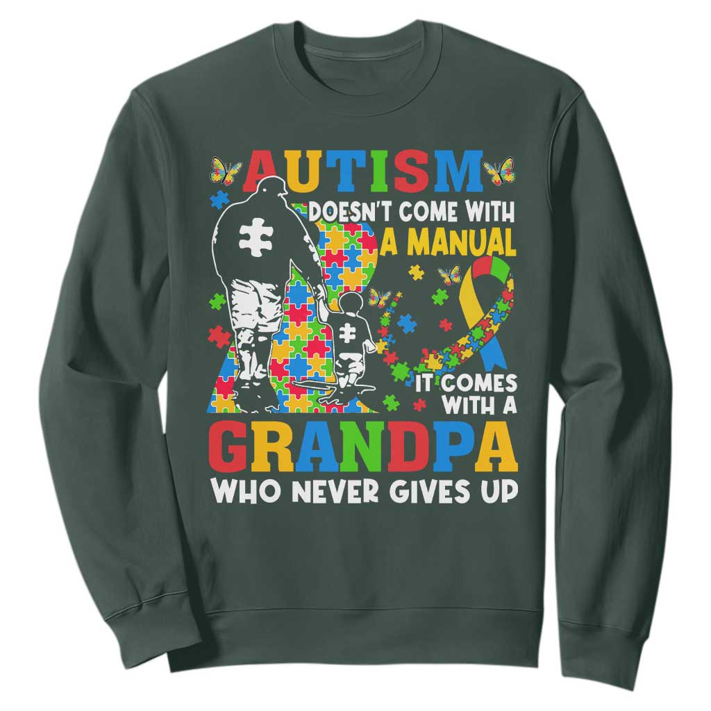 Autism Grandpa Sweatshirt Autism Doesn't Come With A Manual It Comes With A Grandpa TS11 Dark Forest Green Print Your Wear