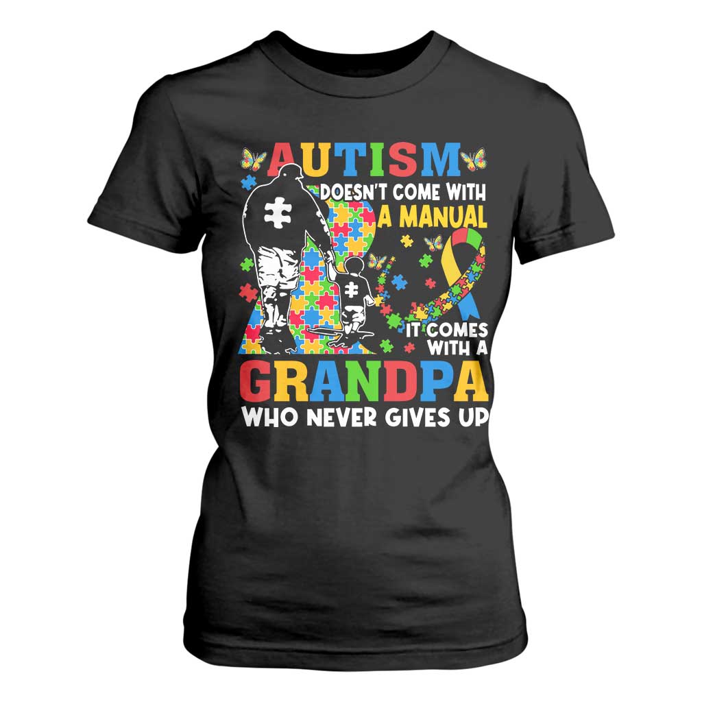 Autism Grandpa T Shirt For Women Autism Doesn't Come With A Manual It Comes With A Grandpa TS11 Black Print Your Wear