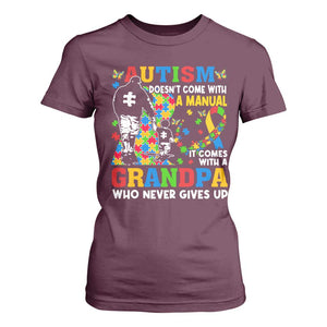 Autism Grandpa T Shirt For Women Autism Doesn't Come With A Manual It Comes With A Grandpa TS11 Maroon Print Your Wear