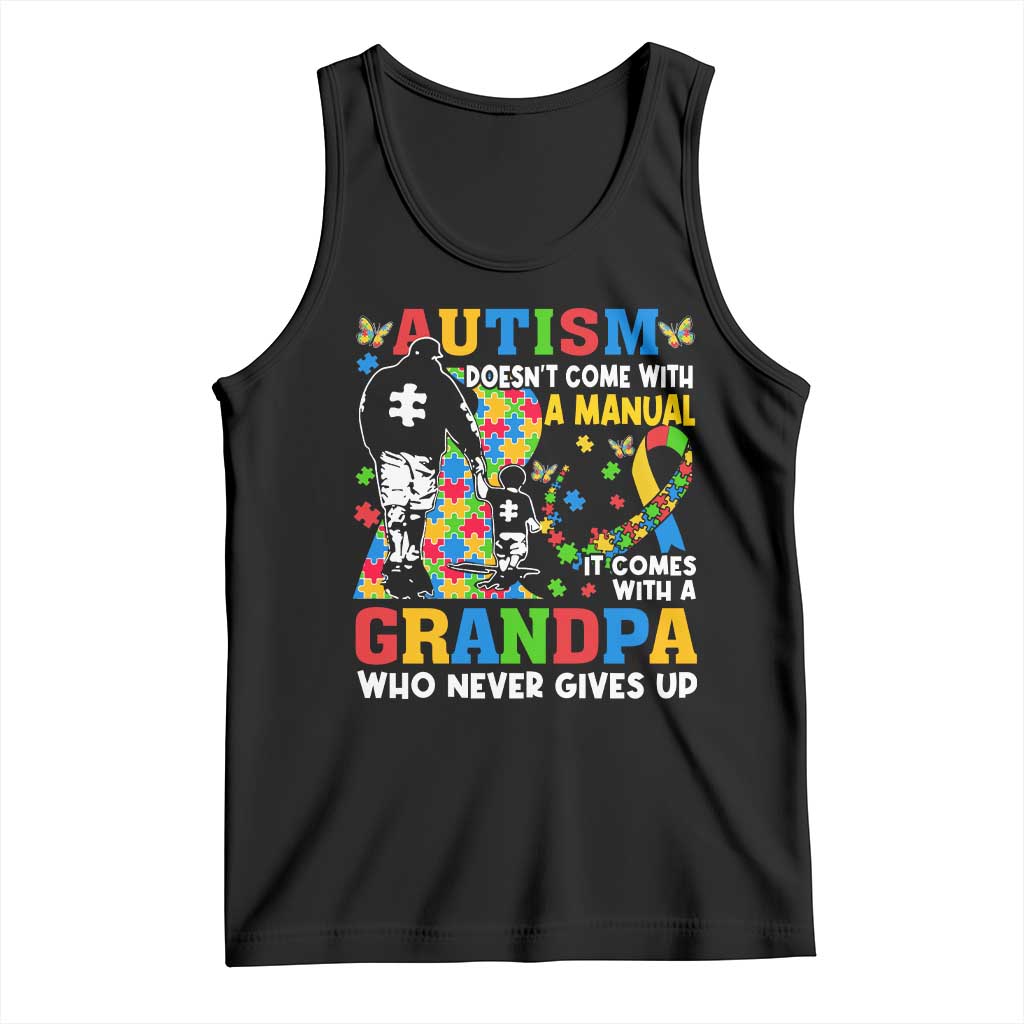 Autism Grandpa Tank Top Autism Doesn't Come With A Manual It Comes With A Grandpa TS11 Black Print Your Wear
