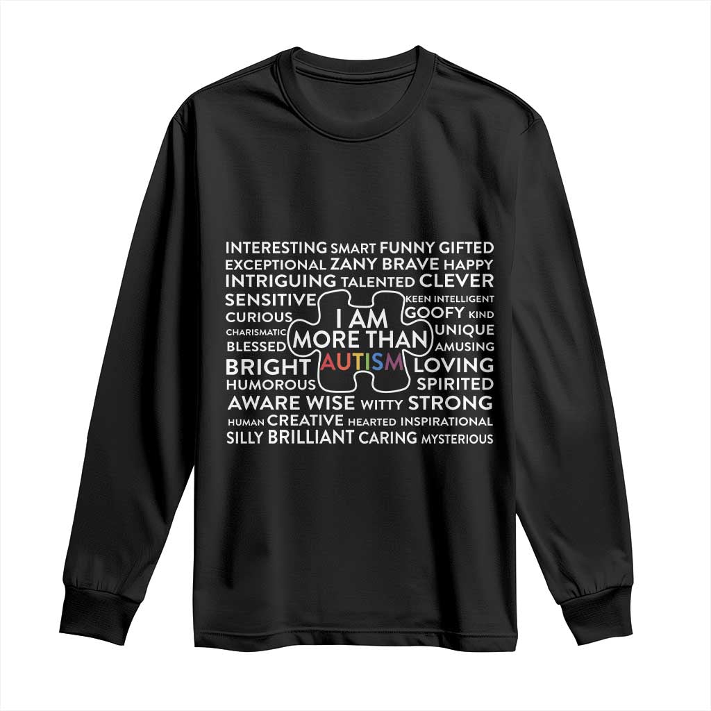 Autism Awareness Long Sleeve Shirt I Am More Than Autism Puzzle Piece TS11 Black Print Your Wear