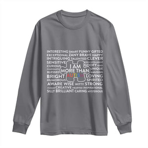 Autism Awareness Long Sleeve Shirt I Am More Than Autism Puzzle Piece TS11 Charcoal Print Your Wear