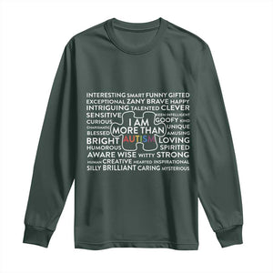 Autism Awareness Long Sleeve Shirt I Am More Than Autism Puzzle Piece TS11 Dark Forest Green Print Your Wear