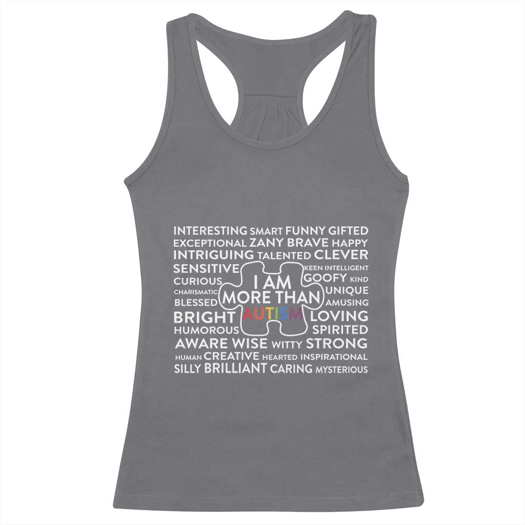 Autism Awareness Racerback Tank Top I Am More Than Autism Puzzle Piece TS11 Charcoal Print Your Wear