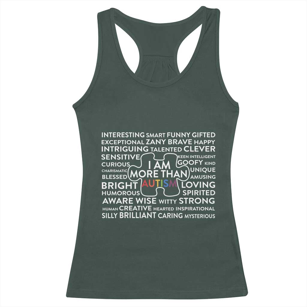 Autism Awareness Racerback Tank Top I Am More Than Autism Puzzle Piece TS11 Dark Forest Green Print Your Wear