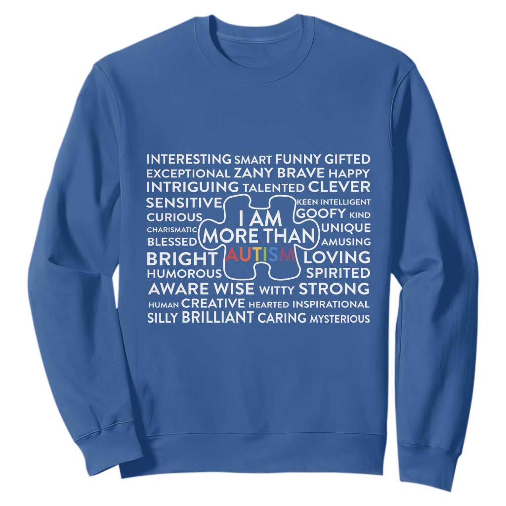 Autism Awareness Sweatshirt I Am More Than Autism Puzzle Piece TS11 Royal Blue Print Your Wear