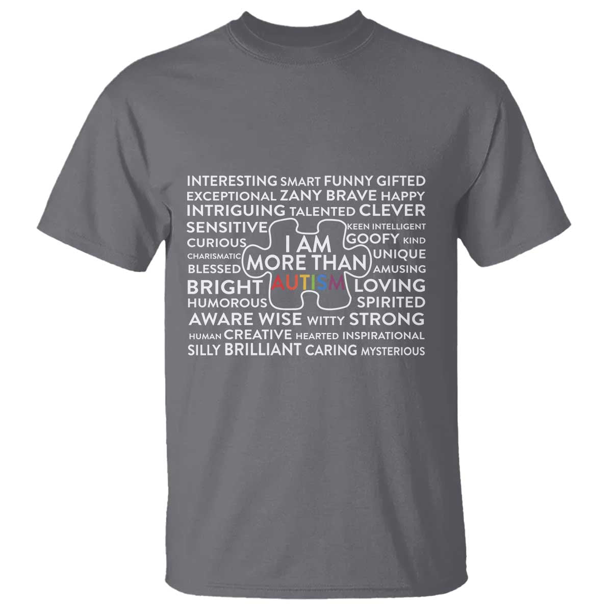 Autism Awareness T Shirt I Am More Than Autism Puzzle Piece TS11 Charcoal Print Your Wear
