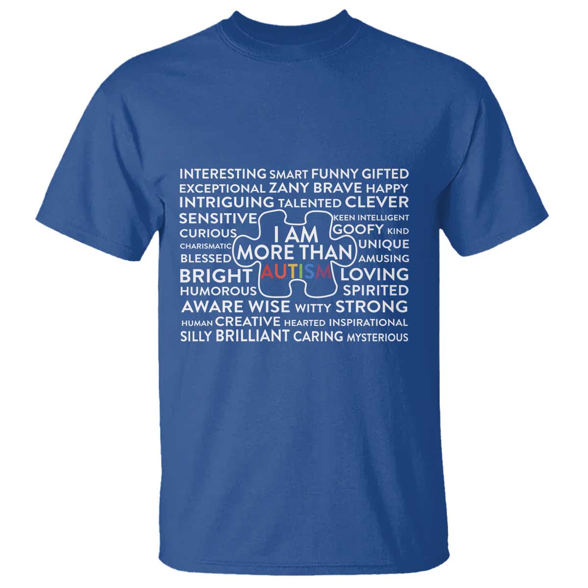 Autism Awareness T Shirt I Am More Than Autism Puzzle Piece TS11 Royal Blue Print Your Wear
