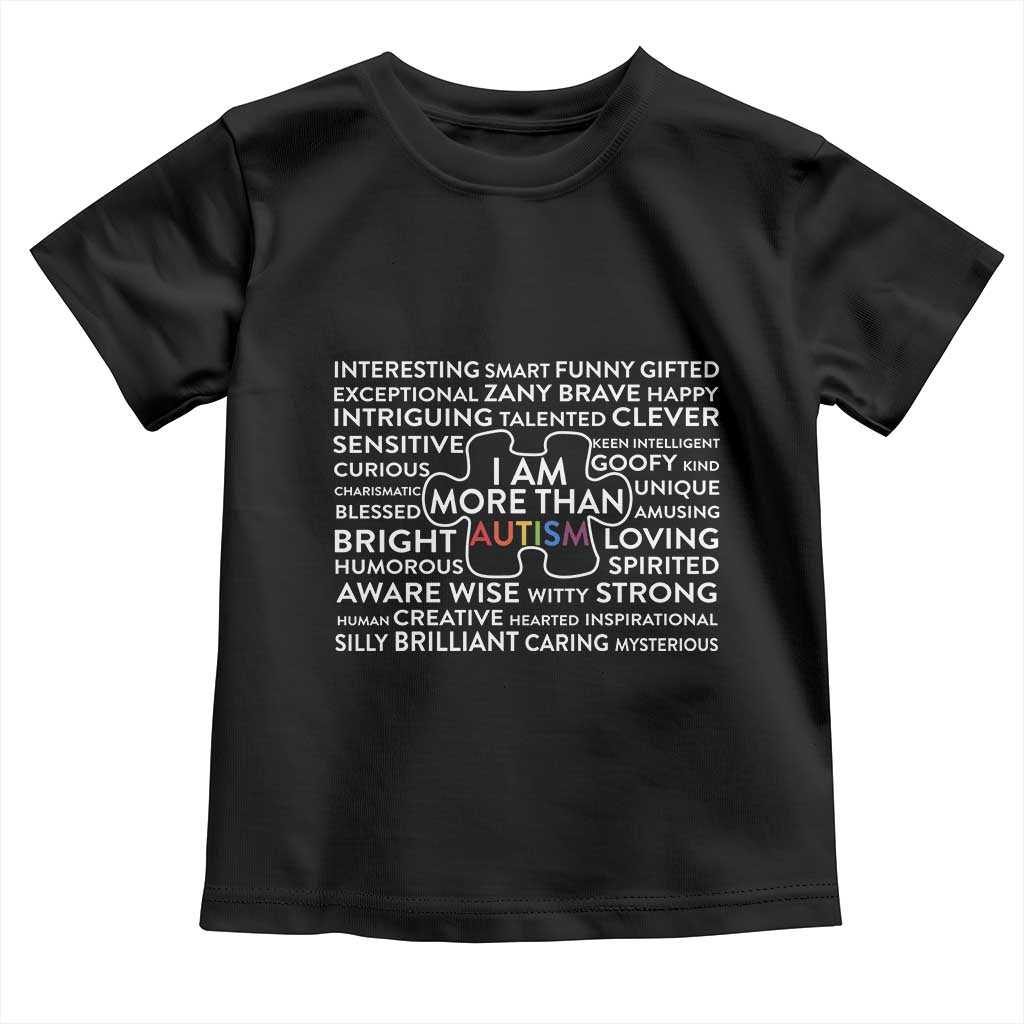 Autism Awareness Toddler T Shirt I Am More Than Autism Puzzle Piece TS11 Black Print Your Wear
