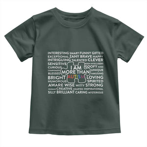 Autism Awareness Toddler T Shirt I Am More Than Autism Puzzle Piece TS11 Dark Forest Green Print Your Wear