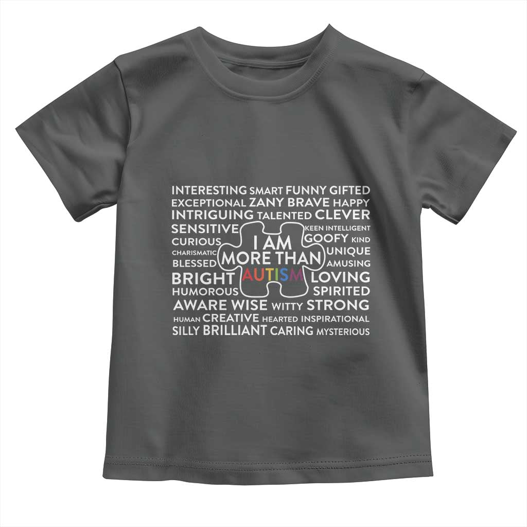 Autism Awareness Toddler T Shirt I Am More Than Autism Puzzle Piece TS11 Dark Heather Print Your Wear