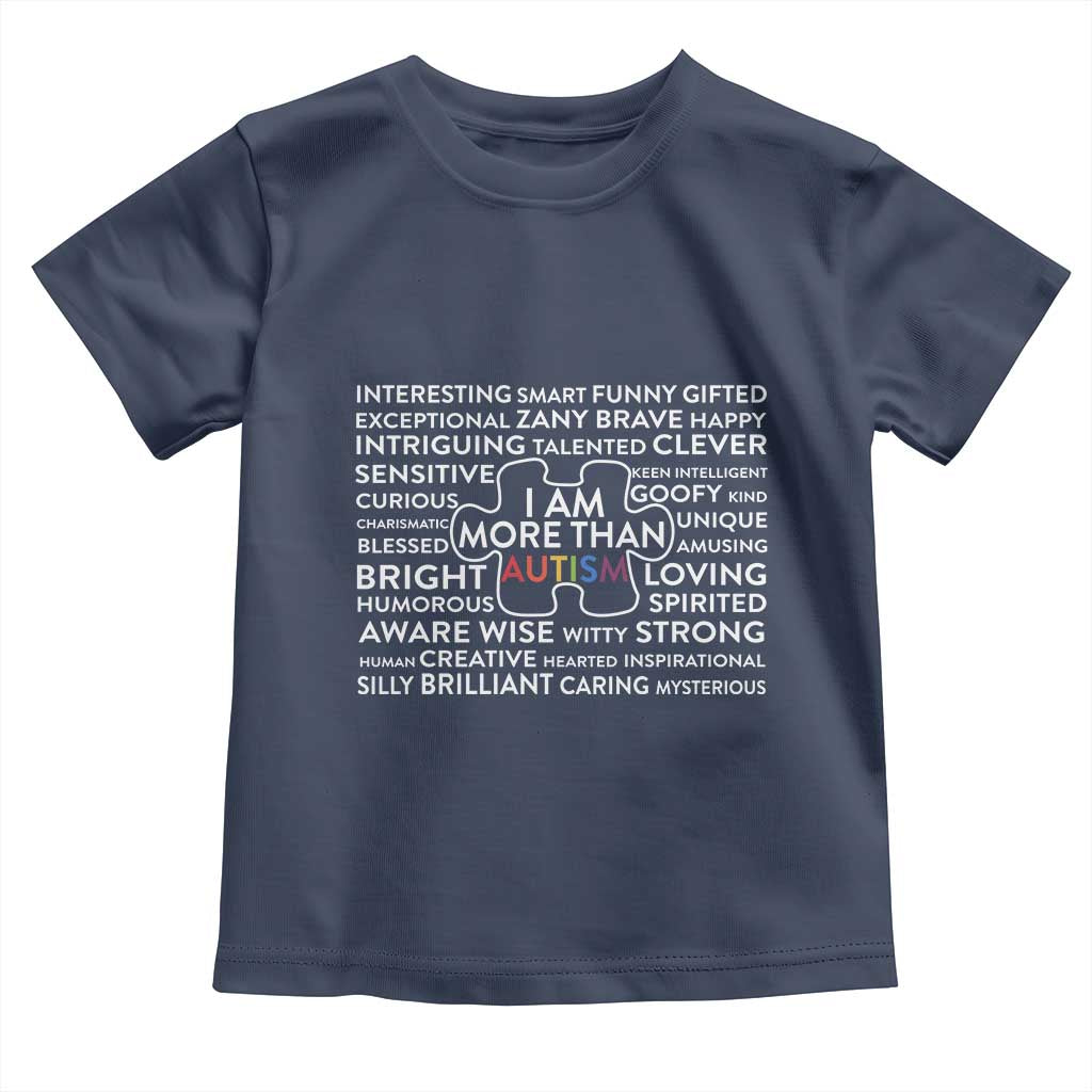 Autism Awareness Toddler T Shirt I Am More Than Autism Puzzle Piece TS11 Navy Print Your Wear