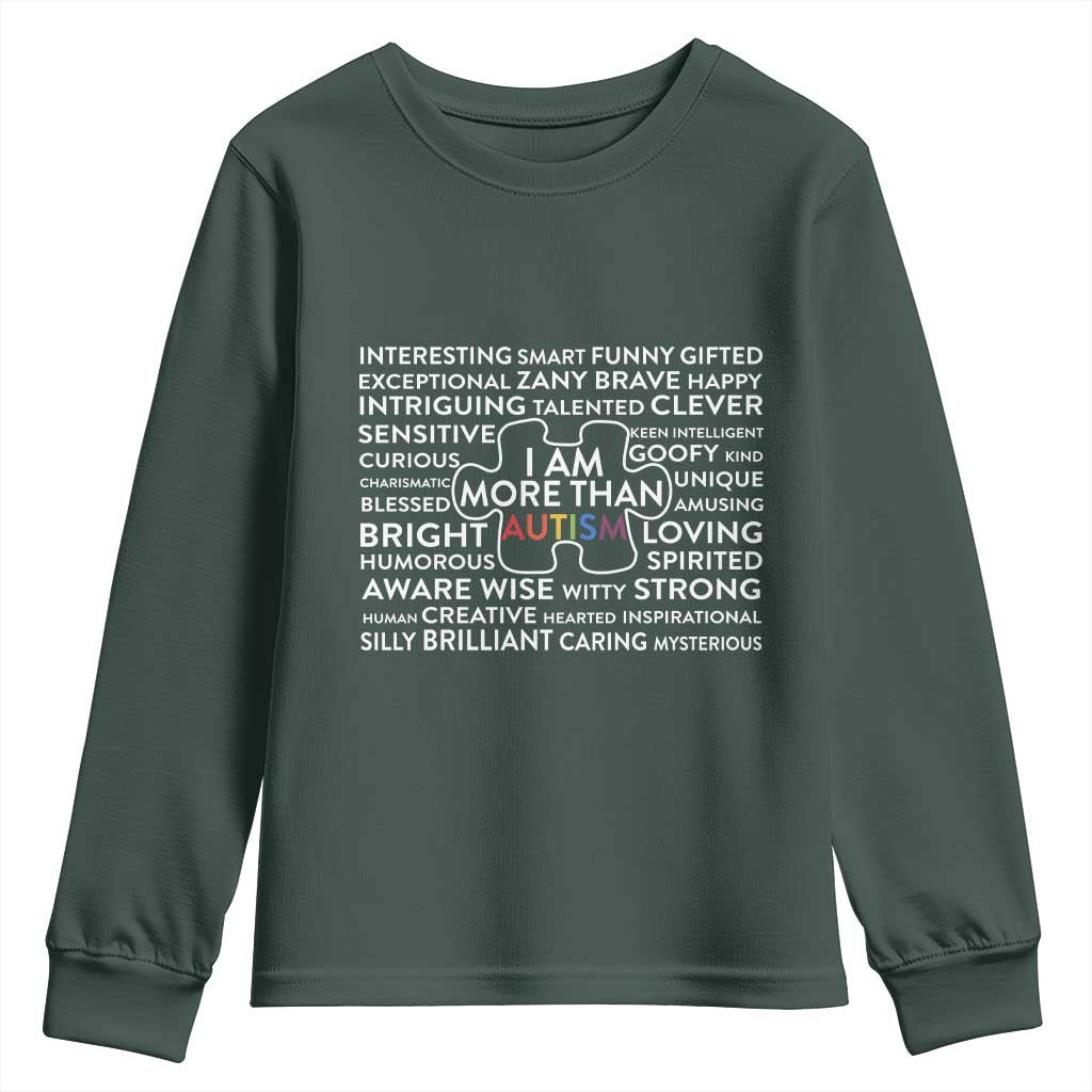 Autism Awareness Youth Sweatshirt I Am More Than Autism Puzzle Piece TS11 Dark Forest Green Print Your Wear