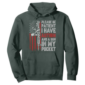 Funny Please Be Patient I Have Autism And A Gun In My Pocket Hoodie Autism Awareness Vintage American Flag TS11 Dark Forest Green Print Your Wear