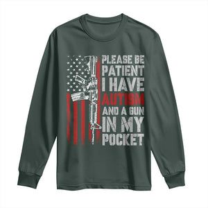 Funny Please Be Patient I Have Autism And A Gun In My Pocket Long Sleeve Shirt Autism Awareness Vintage American Flag TS11 Dark Forest Green Print Your Wear