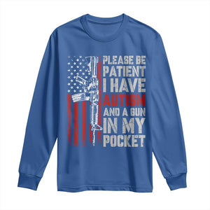 Funny Please Be Patient I Have Autism And A Gun In My Pocket Long Sleeve Shirt Autism Awareness Vintage American Flag TS11 Royal Blue Print Your Wear