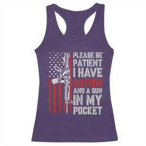 Funny Please Be Patient I Have Autism And A Gun In My Pocket Racerback Tank Top Autism Awareness Vintage American Flag TS11 Purple Print Your Wear