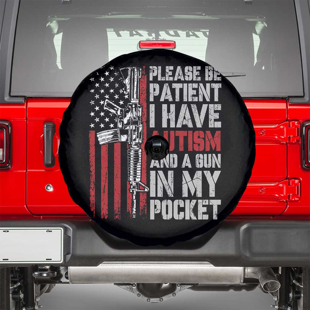 Funny Please Be Patient I Have Autism And A Gun In My Pocket Spare Tire Cover Autism Awareness Vintage American Flag TS11 Black Print Your Wear