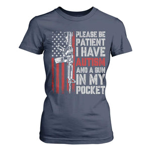 Funny Please Be Patient I Have Autism And A Gun In My Pocket T Shirt For Women Autism Awareness Vintage American Flag TS11 Navy Print Your Wear