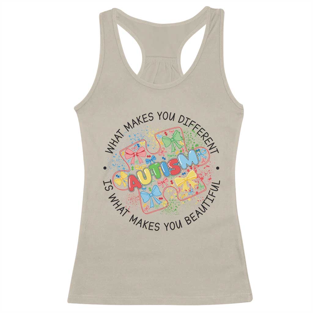Funny Autism Awareness What Makes You Different Is What Makes You Beautiful Racerback Tank Top Coquette Puzzle TS11 Sand Print Your Wear