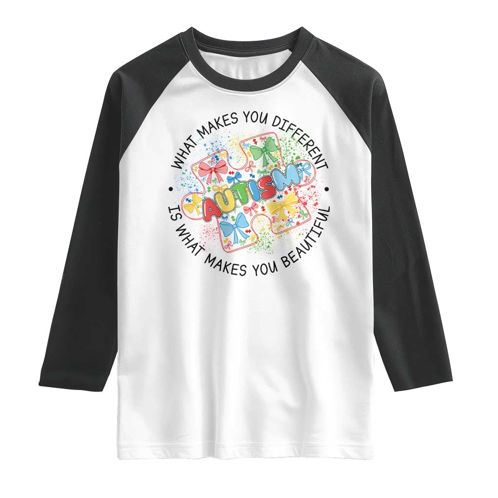 Funny Autism Awareness What Makes You Different Is What Makes You Beautiful Raglan Shirt Coquette Puzzle TS11 White Black Print Your Wear