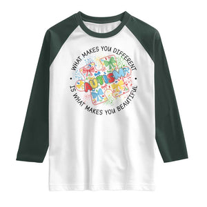 Funny Autism Awareness What Makes You Different Is What Makes You Beautiful Raglan Shirt Coquette Puzzle TS11 White Dark Forest Green Print Your Wear