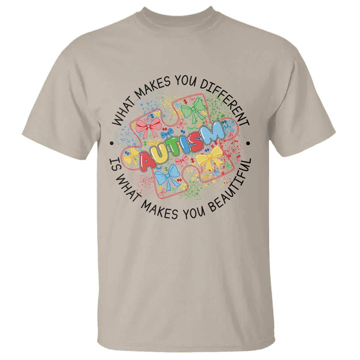 Funny Autism Awareness What Makes You Different Is What Makes You Beautiful T Shirt Coquette Puzzle TS11 Sand Print Your Wear