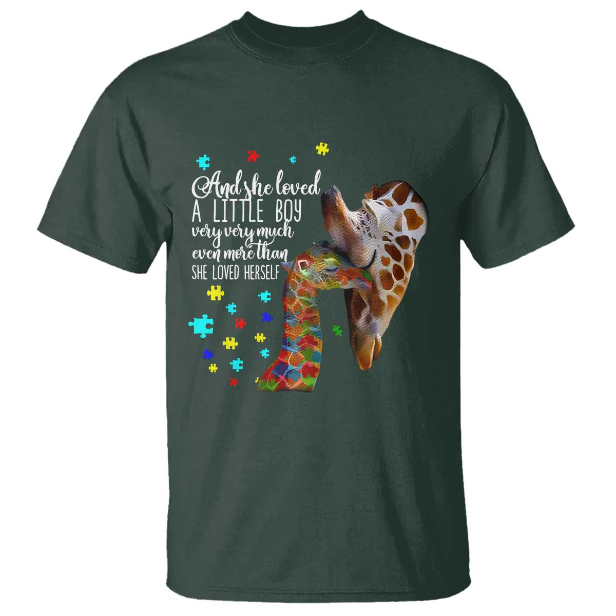 And She Loved A Little Boy Very Much Even More Than She Loved Herself T Shirt Autism Awareness Giraffes TS11 Dark Forest Green Print Your Wear