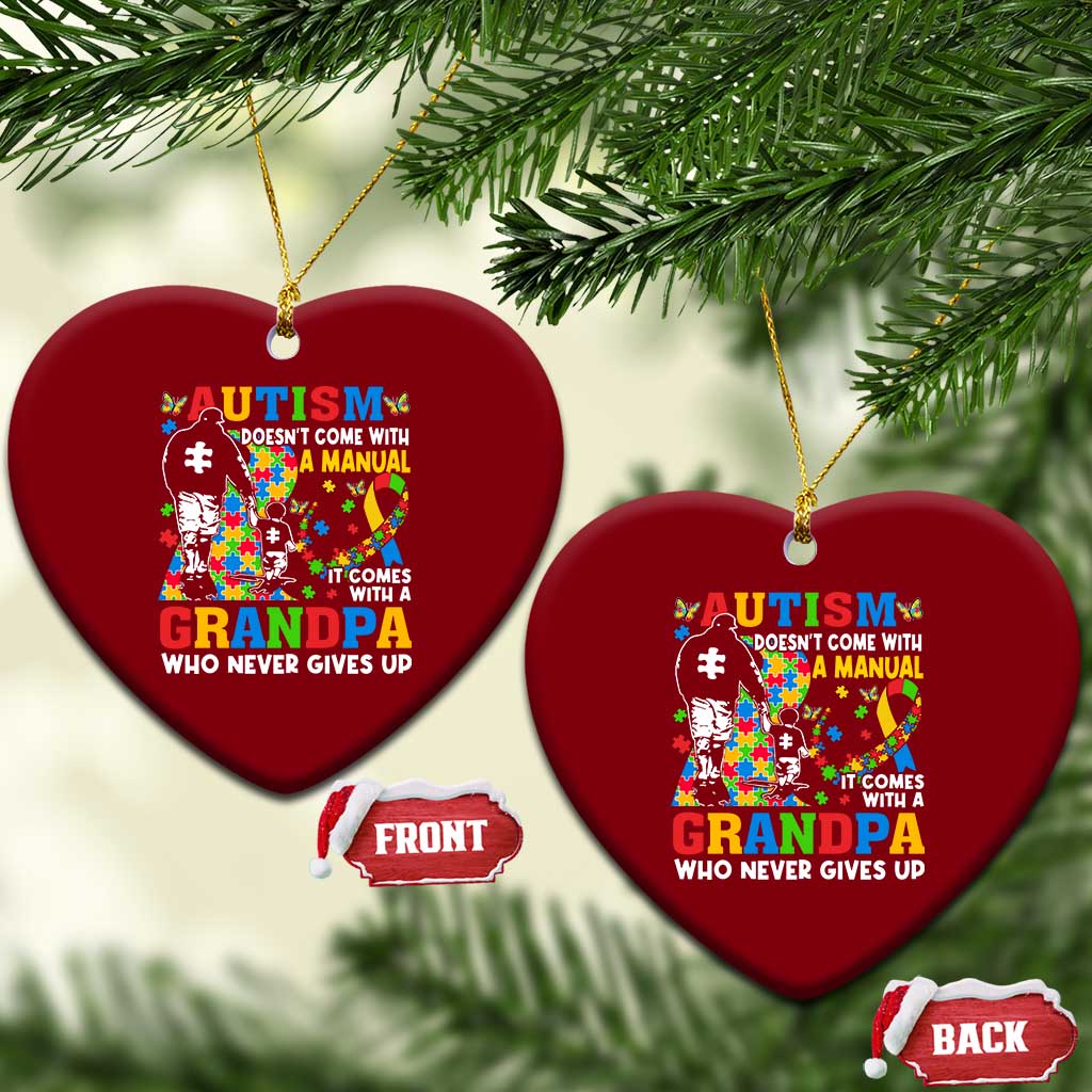 Autism Grandpa Ceramic Ornament Autism Doesn't Come With A Manual It Comes With A Grandpa TS11 Print Your Wear