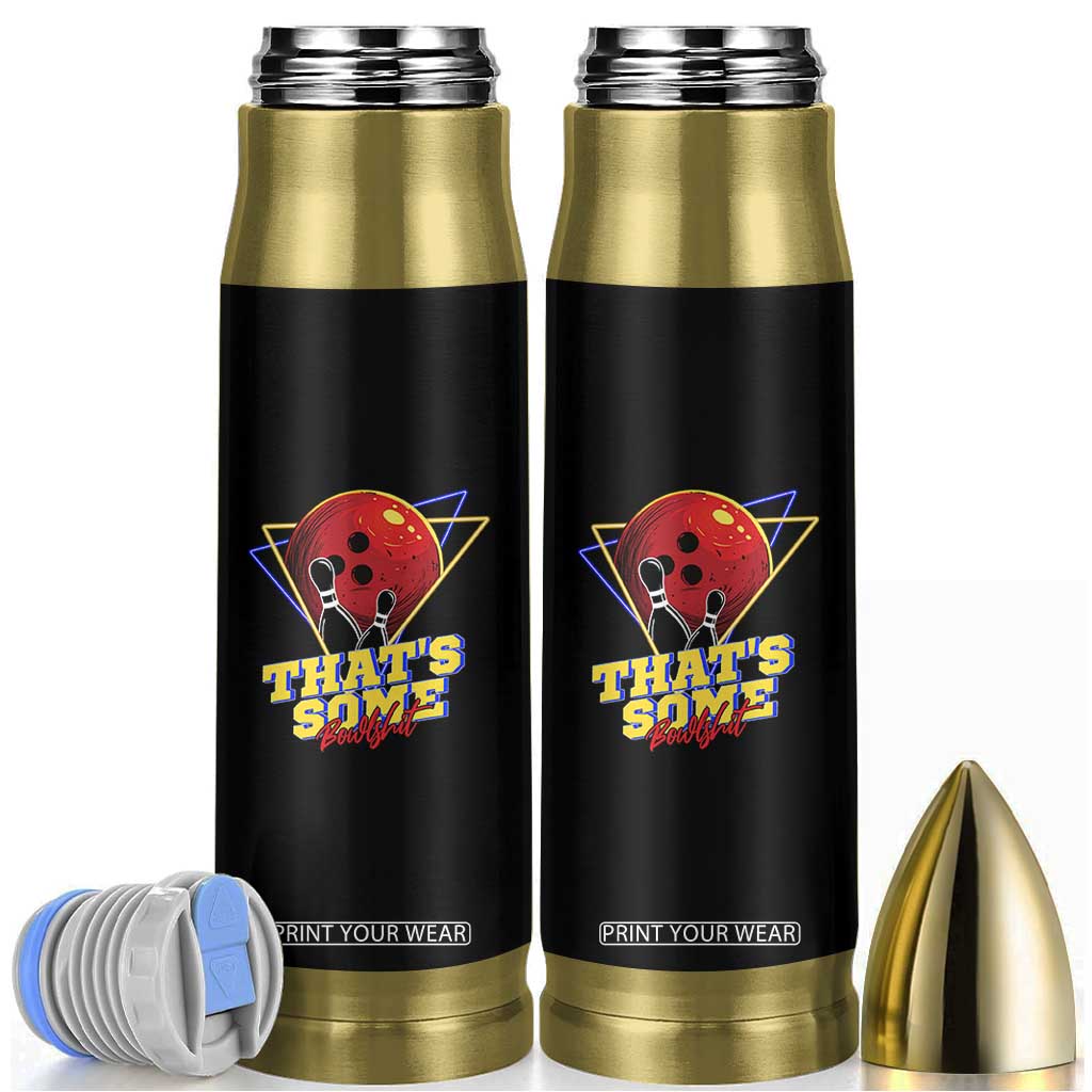 80s Bowling Bullet Tumbler That's Some Bowlshit Neon Retro Ball Pins Strike Spilt TS11 Black Print Your Wear