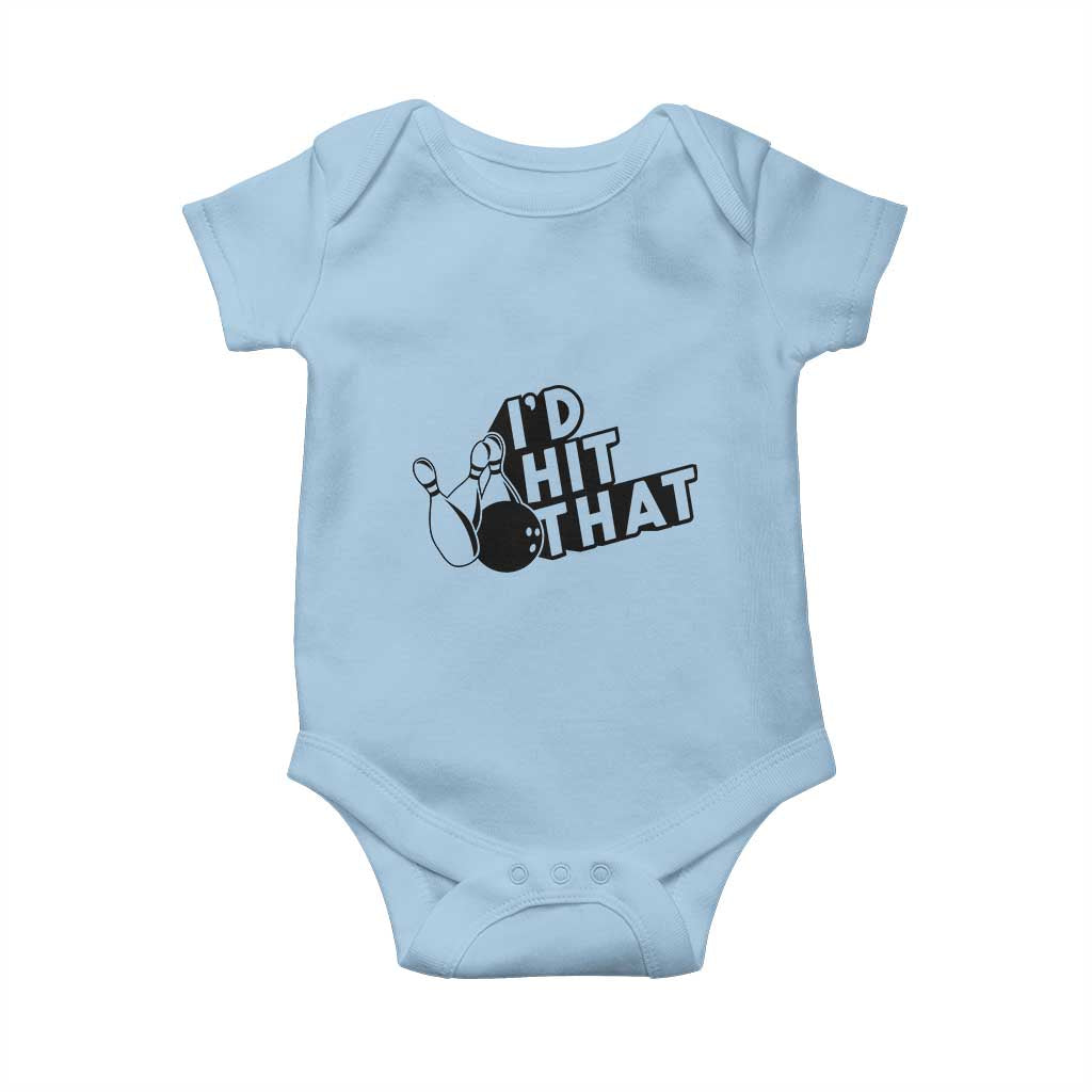 Funny Bowling Baby Onesie I'D Hit That Quote Bowling Pin Ball TS11 Light Blue Print Your Wear