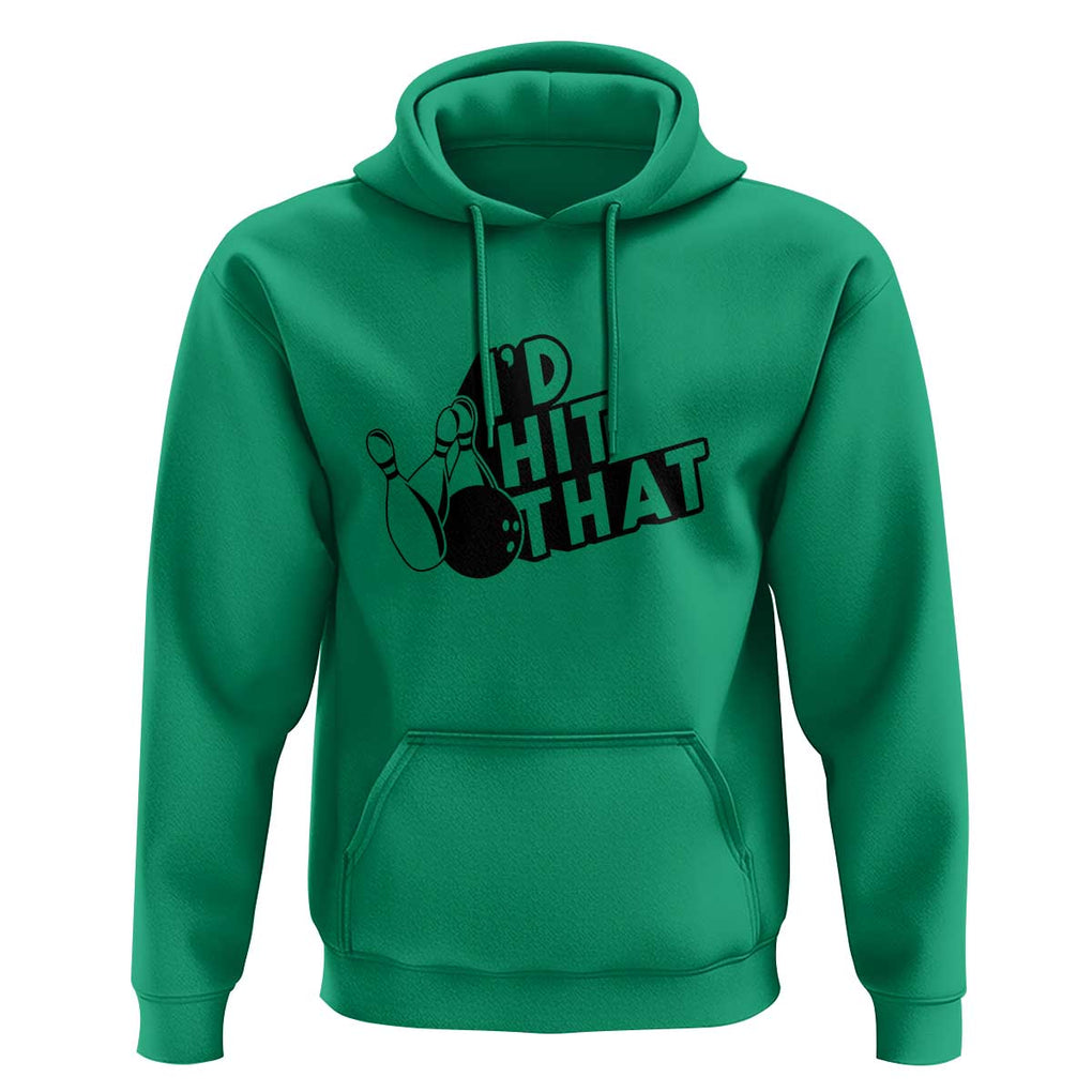 Funny Bowling Hoodie I'D Hit That Quote Bowling Pin Ball TS11 Irish Green Print Your Wear