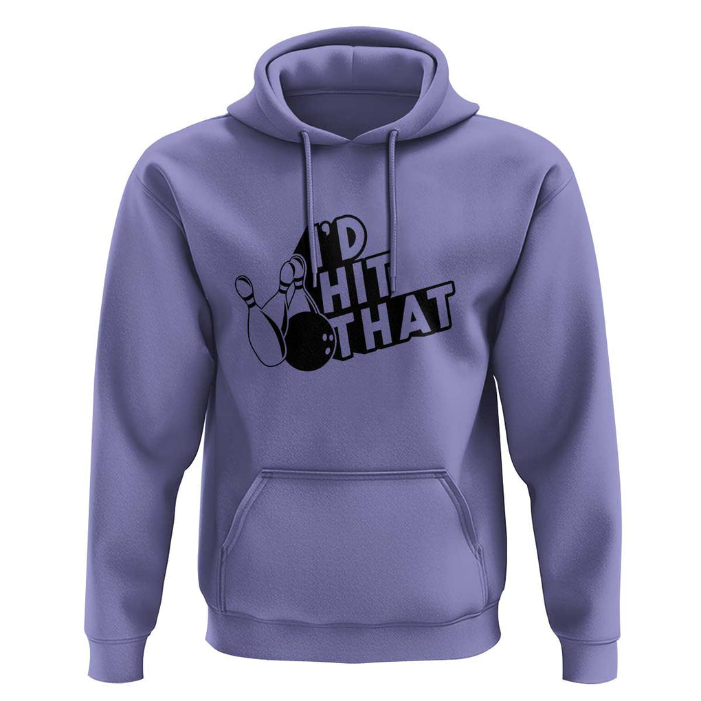 Funny Bowling Hoodie I'D Hit That Quote Bowling Pin Ball TS11 Violet Print Your Wear
