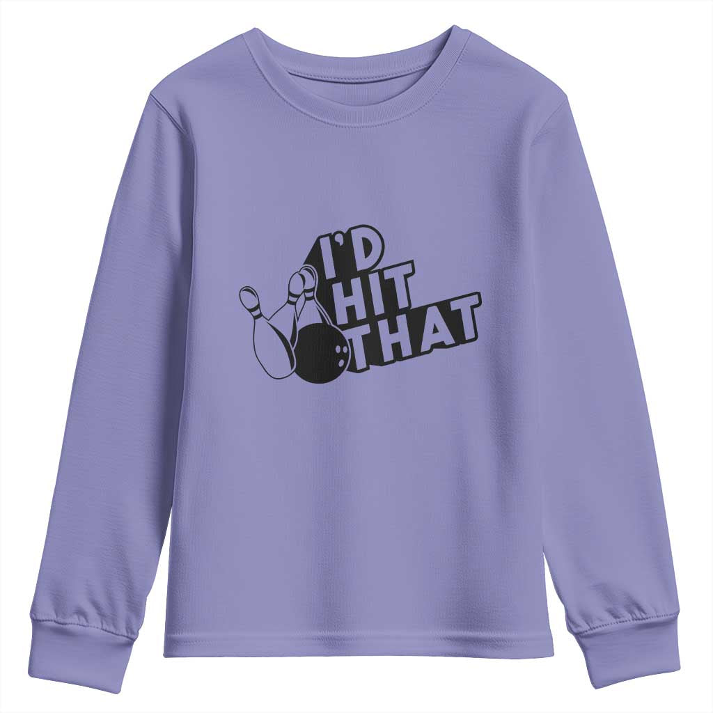 Funny Bowling Youth Sweatshirt I'D Hit That Quote Bowling Pin Ball TS11 Violet Print Your Wear
