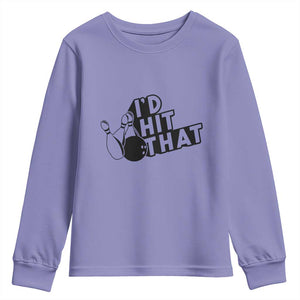 Funny Bowling Youth Sweatshirt I'D Hit That Quote Bowling Pin Ball TS11 Violet Print Your Wear