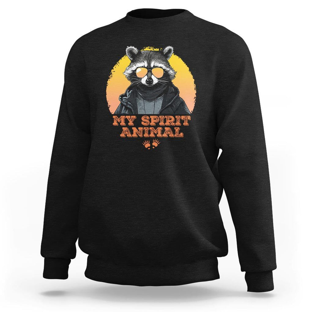 Funny Raccoon Sweatshirt My Spirit Animal Cute Trash Panda TS11 Black Print Your Wear