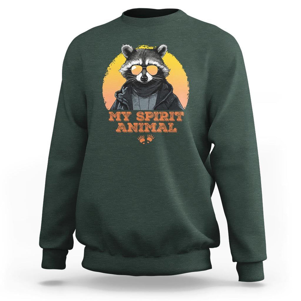Funny Raccoon Sweatshirt My Spirit Animal Cute Trash Panda TS11 Dark Forest Green Print Your Wear