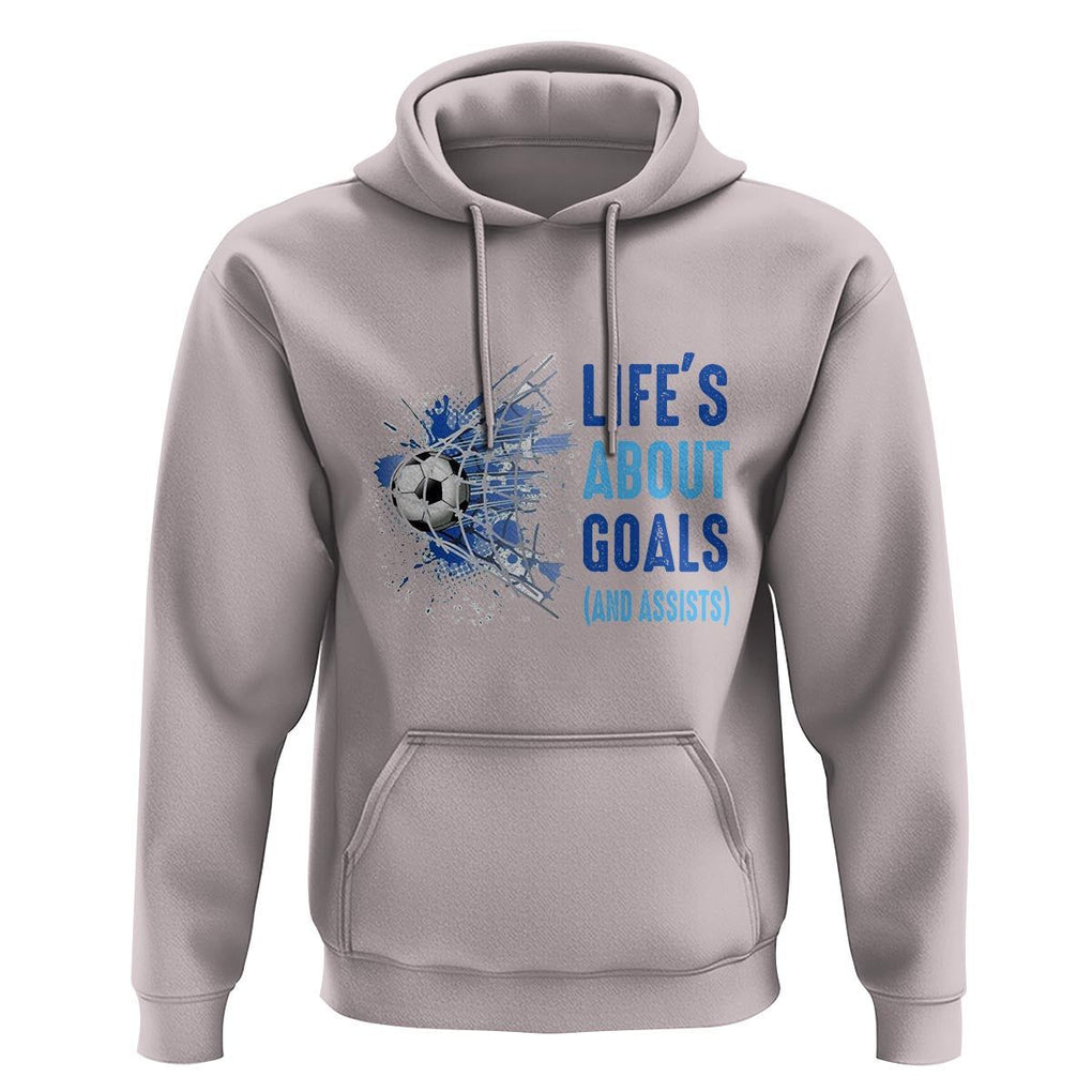 Soccer Lover Hoodie Life's About Goals And Assists Coach TS11 Ice Gray Print Your Wear