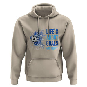 Soccer Lover Hoodie Life's About Goals And Assists Coach TS11 Sand Print Your Wear