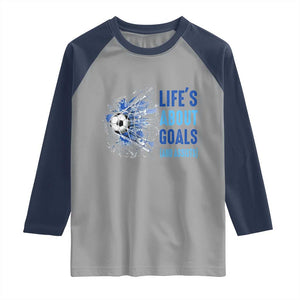Soccer Lover Raglan Shirt Life's About Goals And Assists Coach TS11 Sport Gray Navy Print Your Wear
