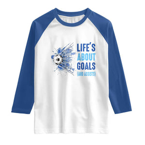 Soccer Lover Raglan Shirt Life's About Goals And Assists Coach TS11 White Royal Print Your Wear