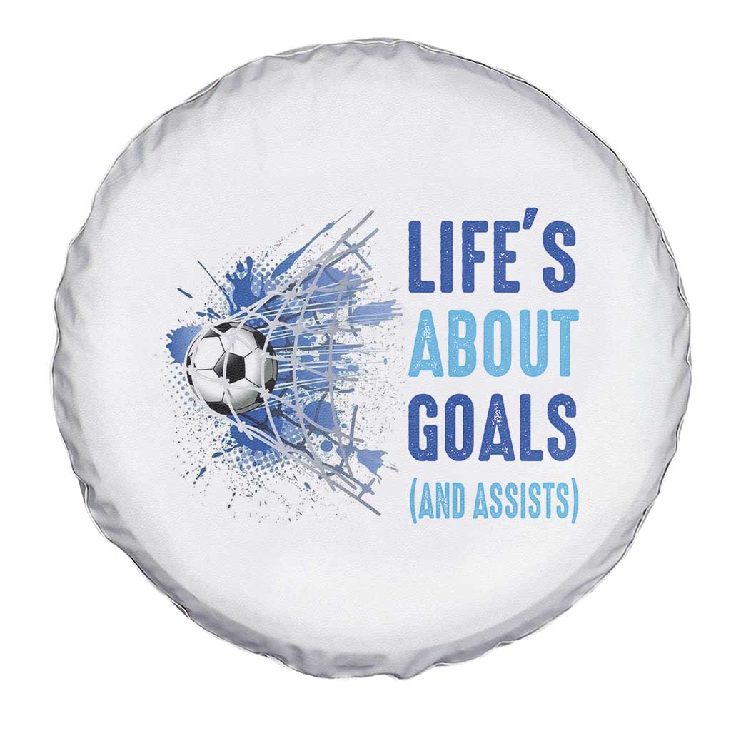 Soccer Lover Spare Tire Cover Life's About Goals And Assists Coach TS11 Print Your Wear