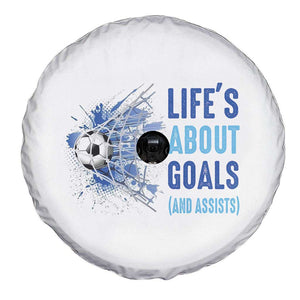 Soccer Lover Spare Tire Cover Life's About Goals And Assists Coach TS11 Print Your Wear